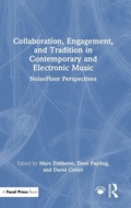 Cover: Collaboration, Engagement, and Tradition in Contemporary and Electronic Music - Focal Press