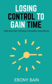 Abbildung von: Losing Control to Gain Time - Niab Publishing