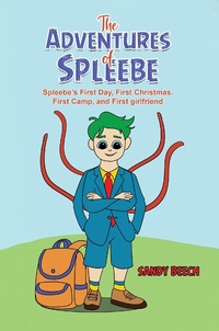 Enlarge image Cover: Adventures of Spleebe - Austin Macauley Publishers