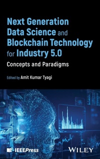 Abbildung von: Next Generation Data Science and Blockchain Technology for Industry 5.0 - Wiley-IEEE Press