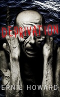 Cover: Deprivation - One Eight Infinite/Ernie Howard