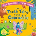 Cover: The Tooth Fairy and the Crocodile - Macmillan Children's Books