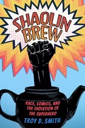 Cover: Shaolin Brew - University of Pennsylvania Press, Inc.