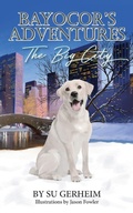 Cover: Bayocor's Adventures, The Big City - Peppertree Press