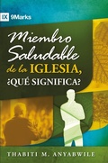 Cover: Miembro saludable de la iglesia, &iquest;qu&eacute; significa? - Publicaciones Faro de Gracia