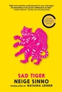Cover: Sad Tiger - Seven Stories Press,U.S.