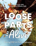 Cover: Loose Parts Alive - Gryphon House