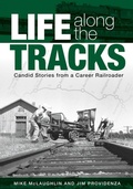 Cover: Life Along the Tracks - Washington State University Press