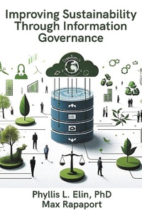 Abbildung von: Improving Sustainability Through Information Governance - Business Expert Press