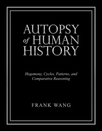 Enlarge image Cover: Autopsy of Human History - Archway Publishing