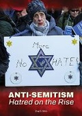 Cover: Anti-Semitism: Hatred on the Rise - Referencepoint Press