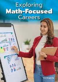 Enlarge image Cover: Exploring Math-Focused Careers - Referencepoint Press
