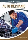 Cover: Become an Auto Mechanic - Brightpoint Press