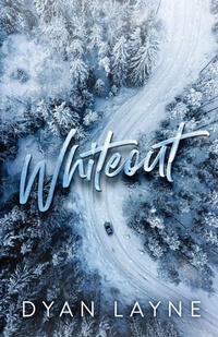 Enlarge image Cover: Whiteout - Dyan Layne