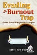 Cover: Evading The Burnout Trap - Proven Stress Management Strategies - senseipublishing.com