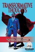 Cover: Transformative Thinking - Practical Strategies to Transform Thoughts of Doubt into Fulfillment and Self Care - senseipublishing.com