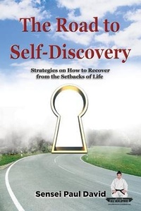 Enlarge image Cover: The Road to Self-Discovery - Strategies on How to Recover from the Setbacks of Life - senseipublishing.com