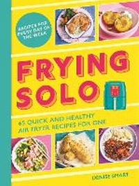 Abbildung von: Frying Solo - Michael O'Mara Books Ltd