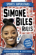 Cover: Simone Biles Rules - Welbeck Children's Books