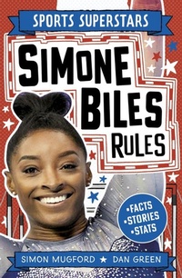 Abbildung von: Simone Biles Rules - Welbeck Children's Books