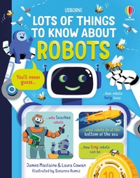 Enlarge image Cover: Lots of Things to Know About Robots - Usborne Publishing Ltd