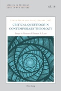 Cover: Critical Questions in Contemporary Theology: Essays in Honour of Dermot A. Lane - Peter Lang Verlag