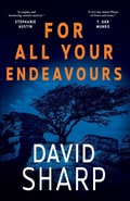 Cover: For All Your Endeavours - Cranthorpe Millner Publishers