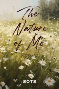 Abbildung von: The Nature of Me - Grosvenor House Publishing Ltd
