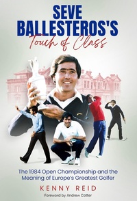 Abbildung von: Seve Ballesteros's Touch of Class - Pitch Publishing Ltd