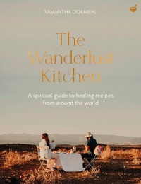 Abbildung von: The Wanderlust Kitchen - Nourish