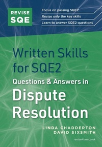 Abbildung von: Revise SQE Written Skills for SQE2: Questions & Answers in Dispute Resolution - Fink Publishing Ltd