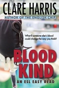 Cover: Blood Kind: An ESL Easy Read - Clare Harris
