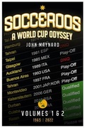 Cover: Socceroos - A World Cup Odyssey, Volumes 1 & 2 - Fair Play Publishing