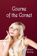 Cover: Course of the Corset - allisonbruning