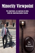 Cover: Minority Viewpoint: My Experience - As a Person of Color - With the American Justice System - allisonbruning
