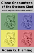 Cover: Close Encounters of the Stetson Kind - Friendly Hedgehog Books