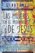 Abbildung von: Las mujeres en el movimiento de Jesús - JUANUNO1 Ediciones