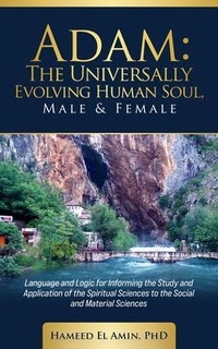Abbildung von: Adam, The Universally Evolving Human Soul, Male & Female - New Shoes Educational Publishers