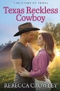 Cover: Texas Reckless Cowboy - Tule Publishing Group, LLC