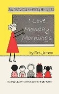 Cover: I Love Monday Mornings - Aspire Publishing Hub, LLC