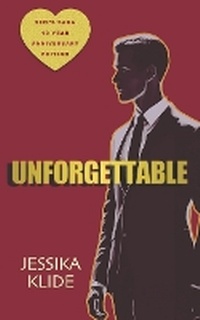Enlarge image Cover: Unforgettable - Jessika Klide LLC