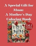 Cover: A Special Gift for Mom - Pleaseletthemknow, L.L.C