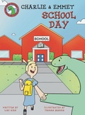 Cover: Charlie and Emmet School Day - Lawley Enterprises LLC
