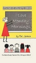 Cover: I Love Monday Mornings - Aspire Publishing Hub, LLC