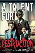 Cover: A Talent for Destruction - Velox Books