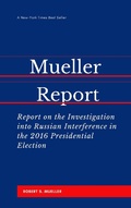 Cover: The Mueller Report: Report on the Investigation into Russian Interference in the 2016 Presidential Election - WS