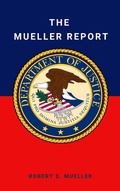 Cover: The Mueller Report: Final Special Counsel Report of President Donald Trump and Russia Collusion - Century Books