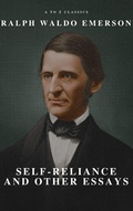 Cover: Self-Reliance and Other Essays - ATOZ Classics