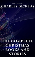 Cover: The Complete Christmas Books and Stories - ATOZ Classics