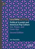 Cover: Political Scandal and American Pop Culture - Palgrave Pivot